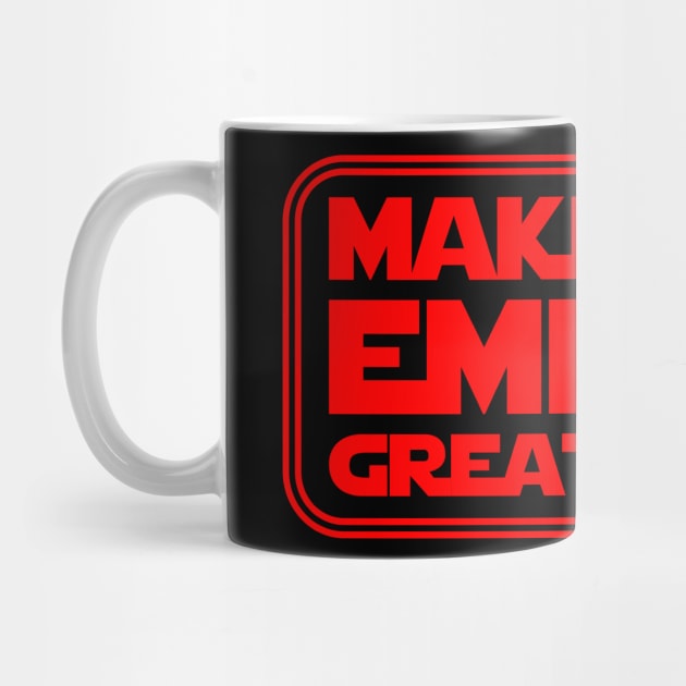 Make the Empire Great Again by Fibre Grease